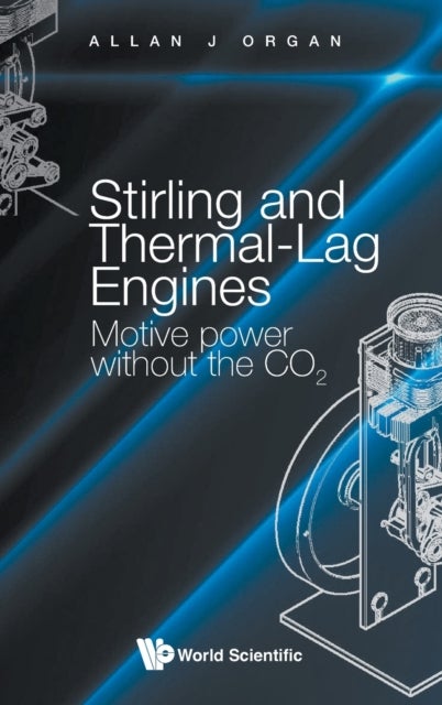 Stirling And Thermal-lag Engines: Motive Power Without The Co2