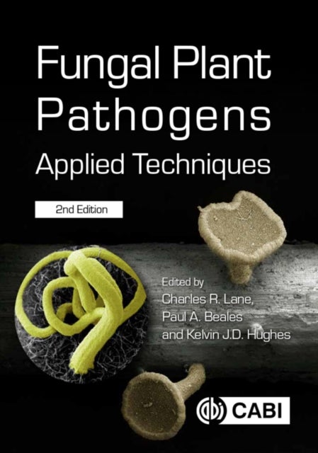 Fungal Plant Pathogens - Applied Techniques
