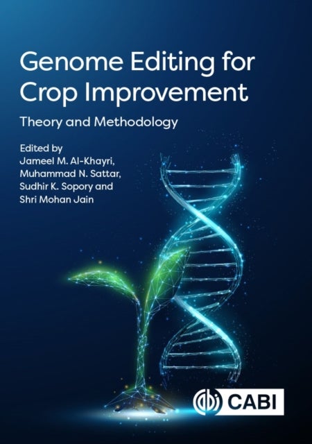 Genome Editing for Crop Improvement - Theory and Methodology