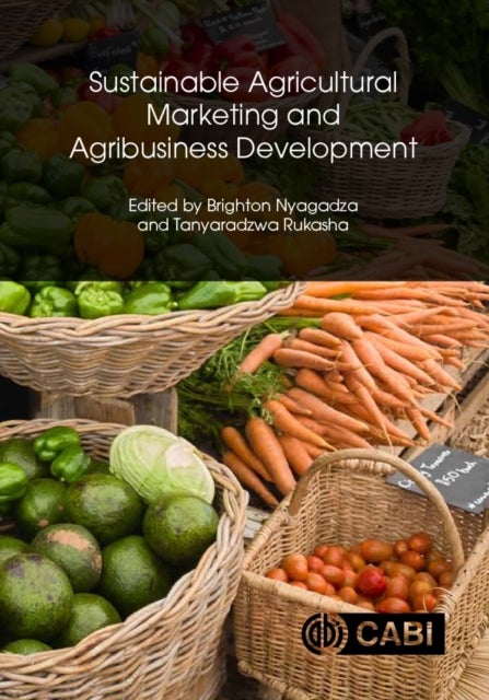 Sustainable Agricultural Marketing and Agribusiness Development - An African Perspective
