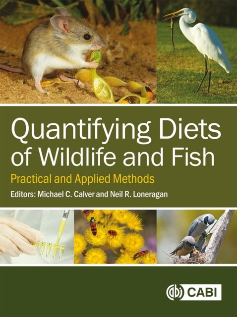 Quantifying Diets of Wildlife and Fish - Practical and Applied Methods