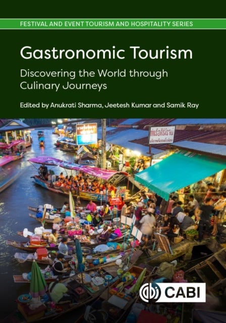 Gastronomic Tourism - Discovering the World through Culinary Journeys