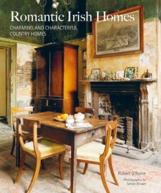 Romantic Irish Homes - Charming and Characterful Country Homes
