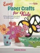 Easy Paper Crafts for Kids
