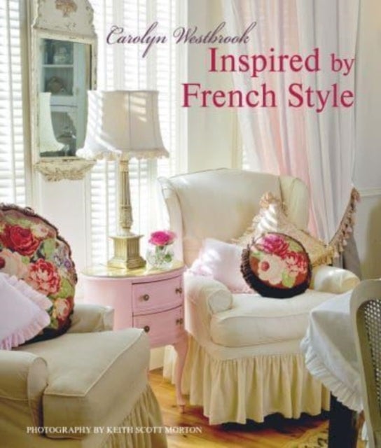 Inspired by French Style - Beautiful Homes with a Flavor of France