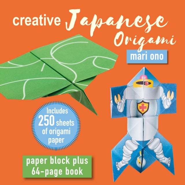 Creative Japanese Origami - Paper Block Plus 64-Page Book