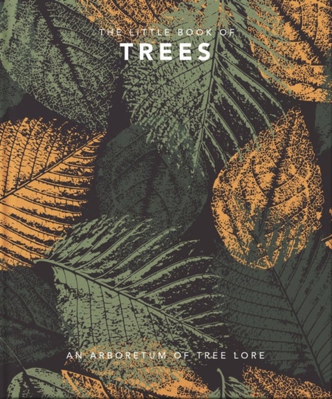 The Little Book of Trees - An arboretum of tree lore
