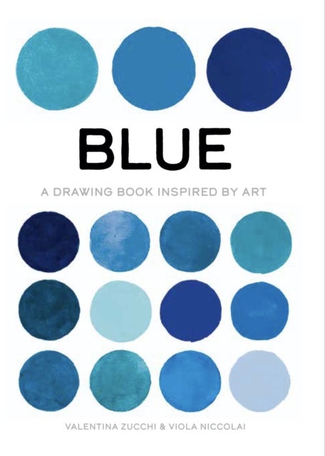 Blue - A Drawing Book Inspired by Art