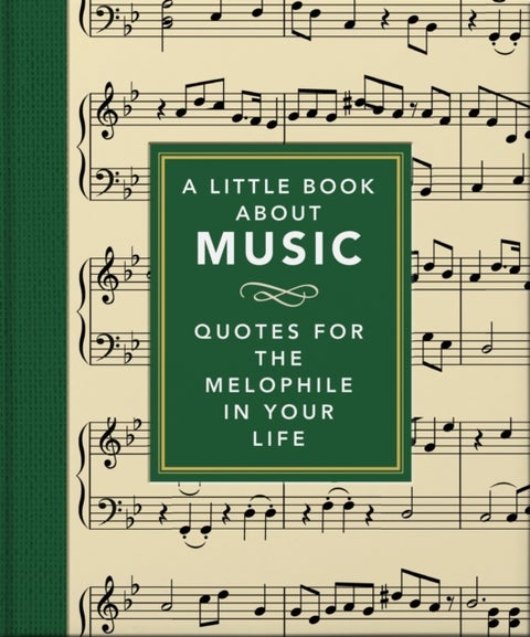 A Little Book About Music - Quotes for the melophile in your life