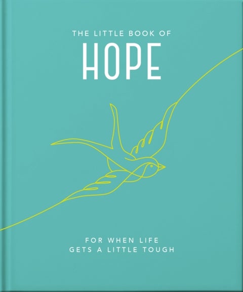 The Little Book of Hope - For when life gets a little tough