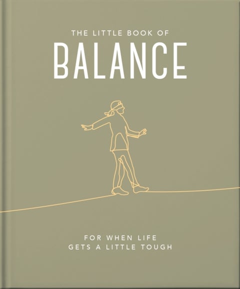The Little Book of Balance - For when life gets a little tough