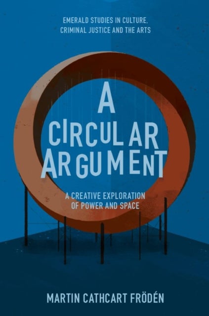 A Circular Argument - A Creative Exploration of Power and Space