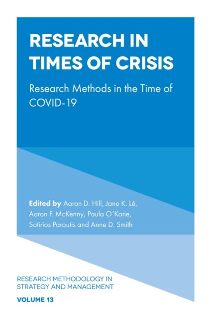 Research in Times of Crisis - Research Methods in the Time of COVID-19