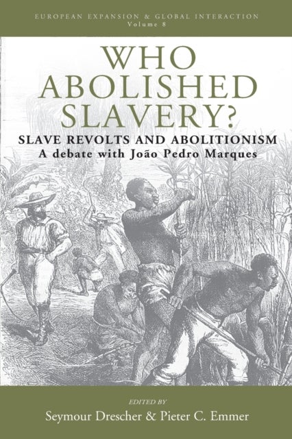 Who Abolished Slavery? - Slave Revolts and AbolitionismA Debate with Joao Pedro Marques