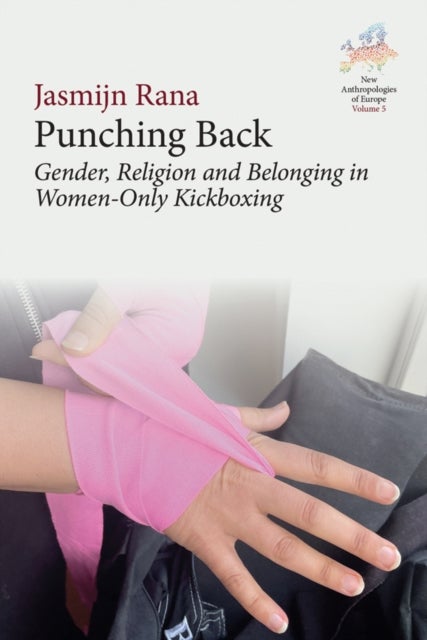 Punching Back - Gender, Religion and Belonging in Women-Only Kickboxing