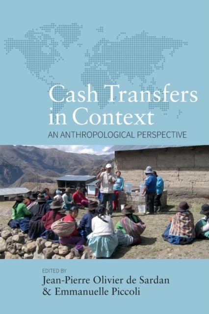 Cash Transfers in Context - An Anthropological Perspective