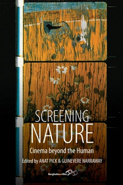 Screening Nature - Cinema beyond the Human