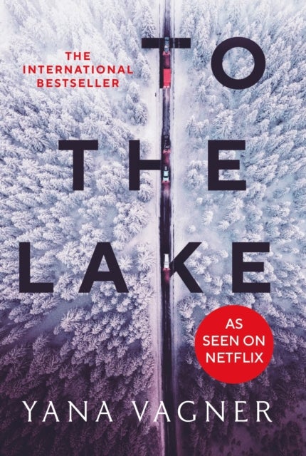 To the Lake - A 2021 FT and Herald Book of the Year