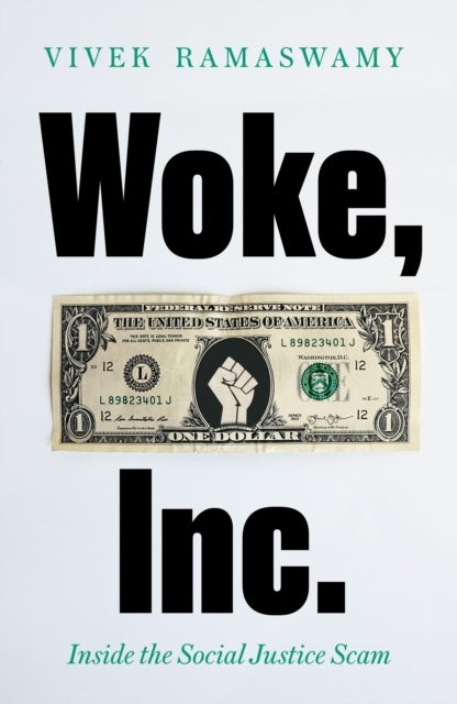 Woke, Inc. - A Sunday Times Business Book of the Year