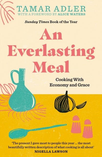 An Everlasting Meal - Cooking with Economy and Grace