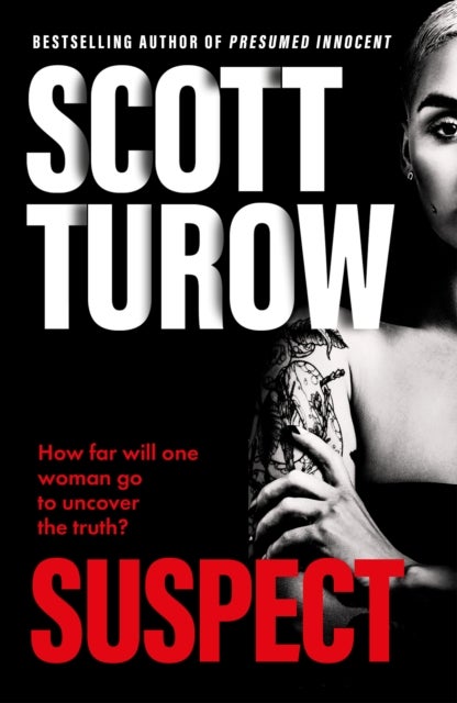 Suspect - The scandalous new crime novel from the godfather of legal thriller