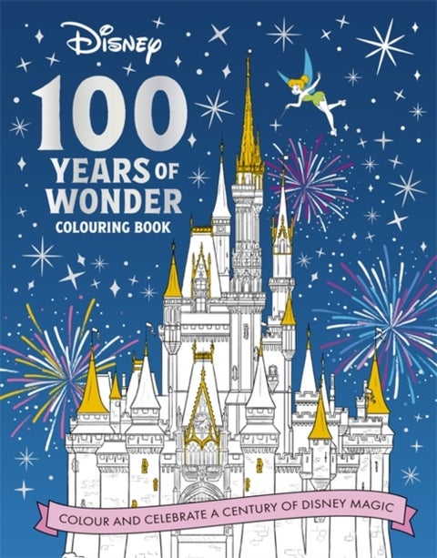 Disney 100 Years of Wonder Colouring Book - Celebrate a century of Disney magic!