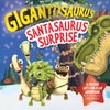 Gigantosaurus - Santasaurus Surprise