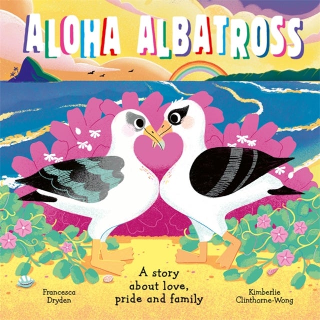Aloha Albatross - A story about love, pride and family
