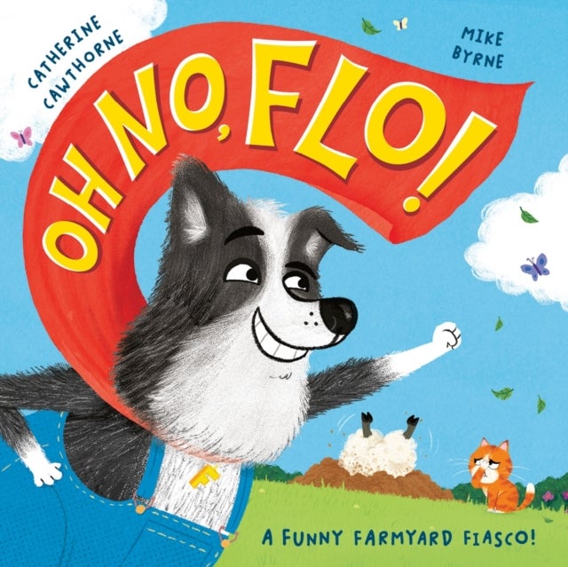 Oh No, Flo! - A funny farmyard fiasco!