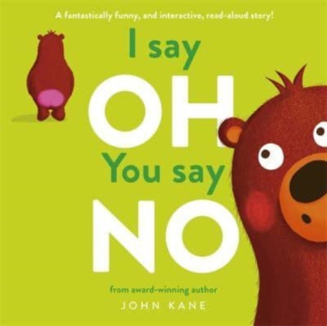 I say Oh, You say No - An interactive, read-aloud story