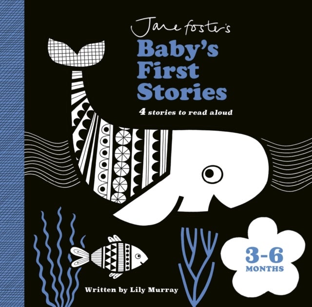 Jane Foster's Baby's First Stories: 3-6 months - Look and Listen with Baby