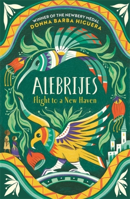 Alebrijes - Flight to a New Haven - an unforgettable journey of hope, courage and survival