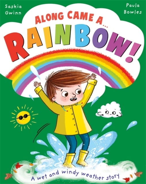 Along Came a... Rainbow! - A wet and windy weather story