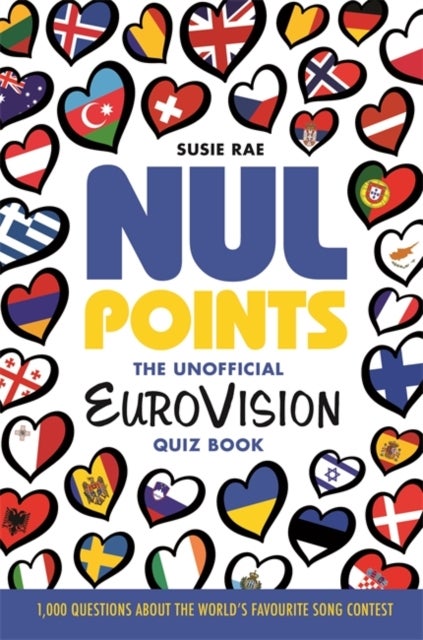 Nul Points - The Unofficial Eurovision Quiz Book - Over 1200 questions about everyone's favourite song contest