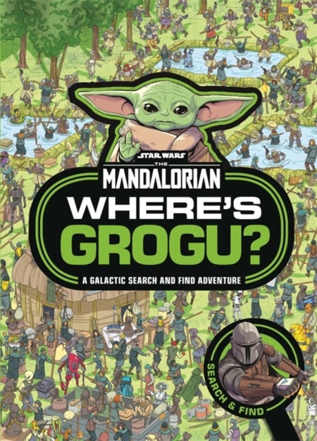 Where's Grogu? - A Star Wars: The Mandalorian Search and Find Activity Book