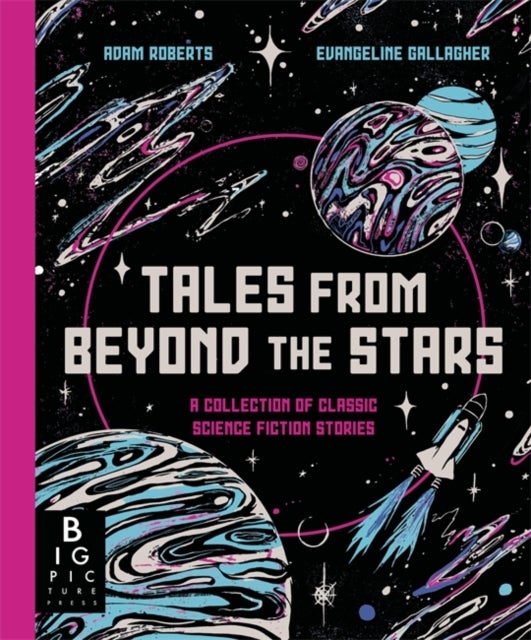 Tales from Beyond the Stars - A Collection of Classic Science Fiction Stories