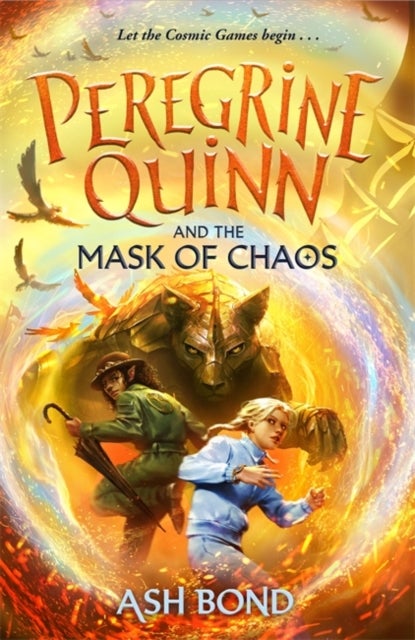 Peregrine Quinn and the Mask of Chaos (Volume 2) - Return to the Cosmic Realm for another thrilling fantasy adventure!