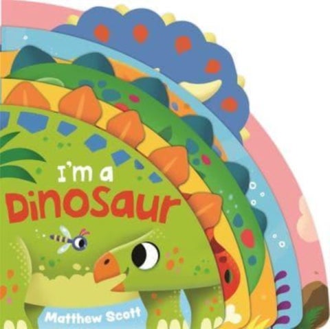 I'm a Dinosaur - A dinky shaped board book packed with favourite dinosaurs!