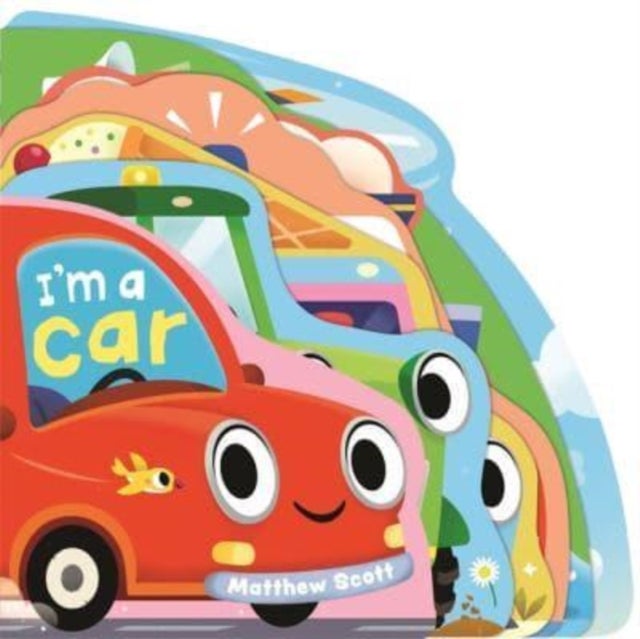 I'm a Car - A dinky shaped board book packed with things that go!