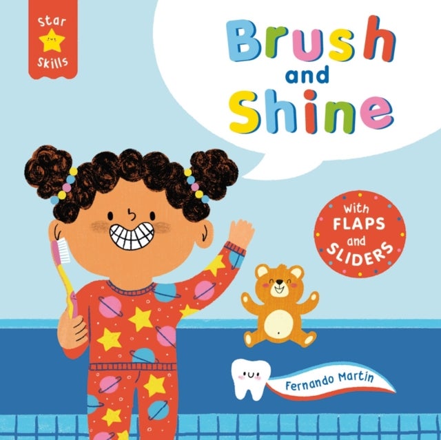 Star Skills: Brush and Shine - A lift-the-flap, slide-the-tab first experiences book