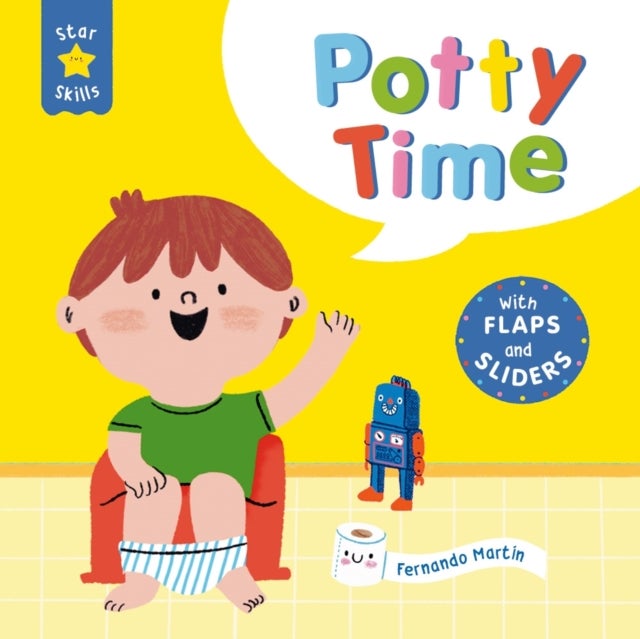 Star Skills: Potty Time - A lift-the-flap, slide-the-tab first experiences book