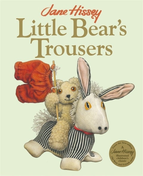 Little Bear's Trousers - An Old Bear and Friends Adventure
