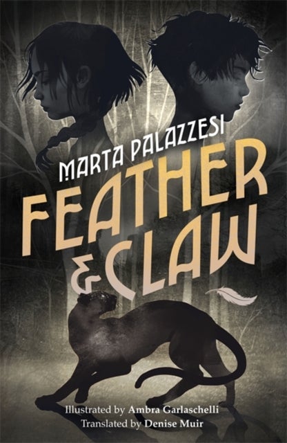 Feather and Claw - a mysterious curse, a fast-paced adventure, and a secret that will change everything