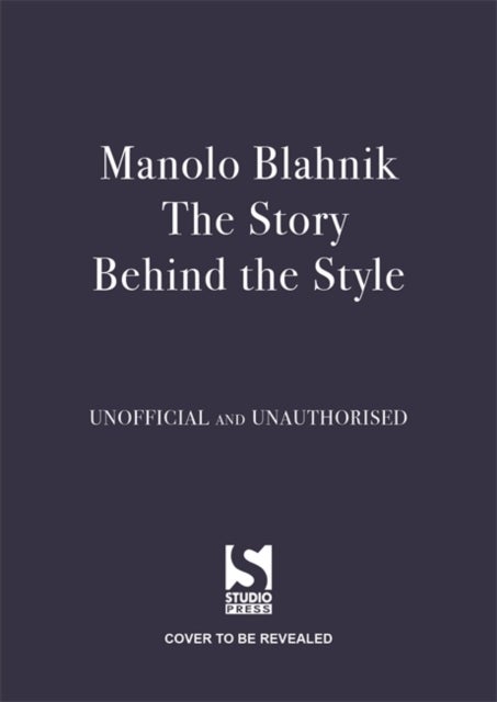 Manolo Blahnik: The Story Behind the Style