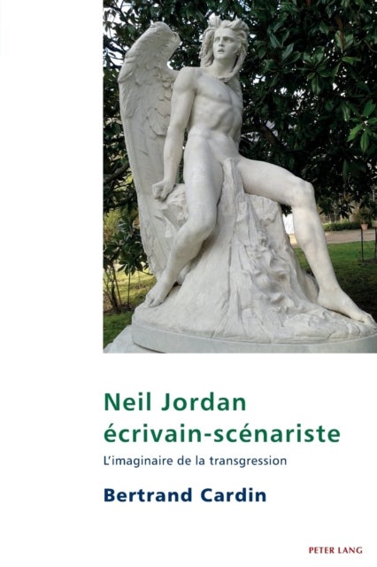Neil Jordan ecrivain-scenariste; L'imaginaire de la transgression - L'imaginaire de la transgression