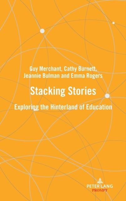 Stacking stories - Exploring the hinterland of education