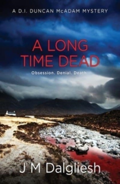A Long Time Dead - A D.I. Duncan McAdam Mystery