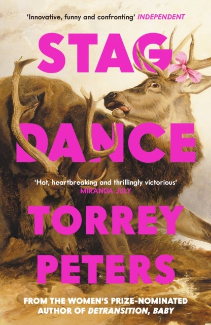 Stag Dance - From the bestselling author of Detransition, Baby