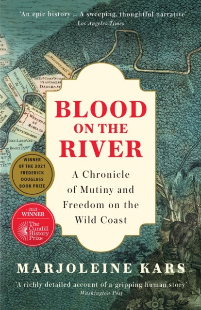 Blood on the River - A Chronicle of Mutiny and Freedom on the Wild Coast
