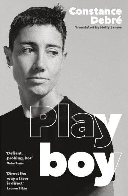 Playboy - 'An essential read' - Joelle Taylor, T.S. Eliot Prize-winning author of C+nto